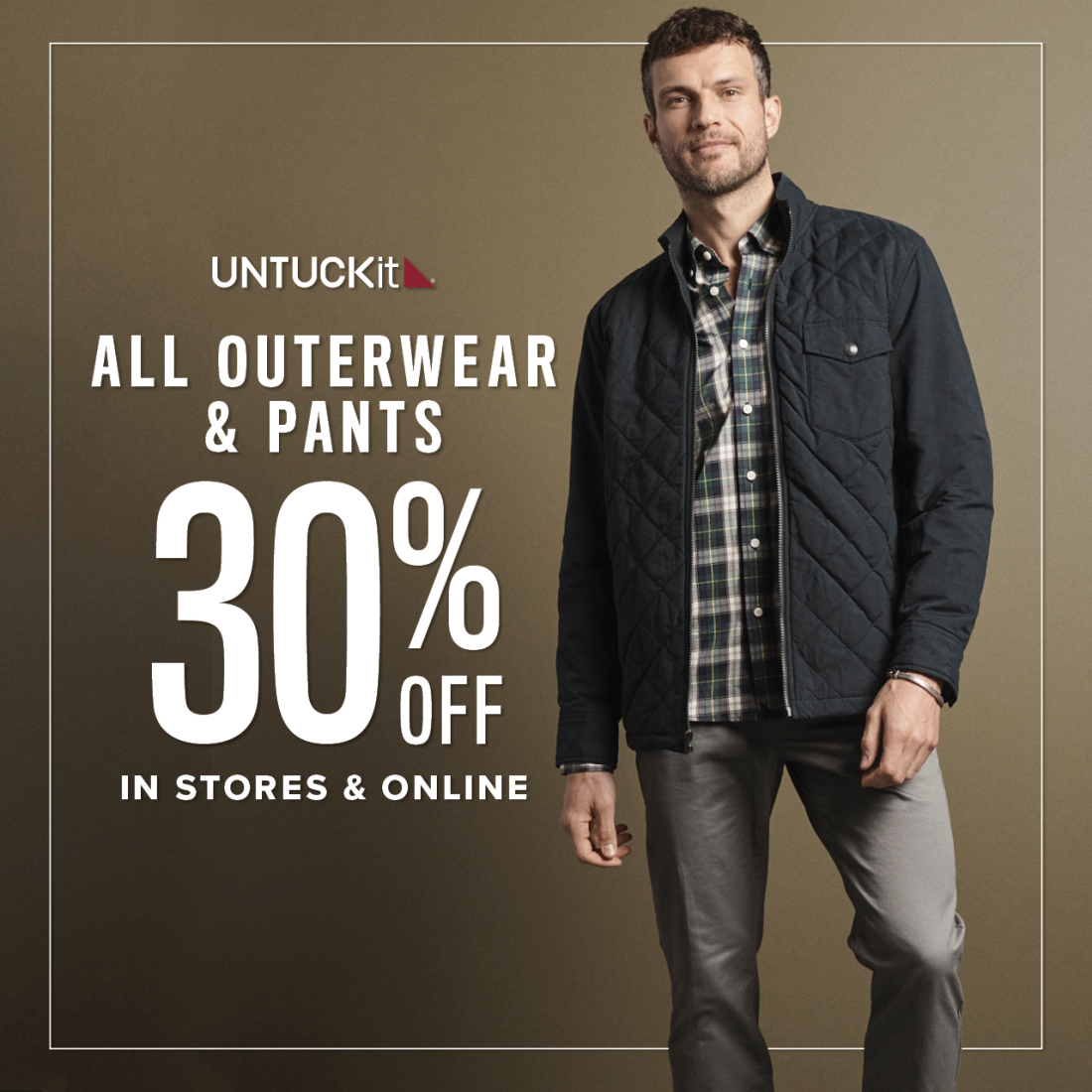 All outerwear & pants 30% off in stores and online